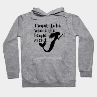 I Want to be Where the People Aren't Introvert Gift Hoodie